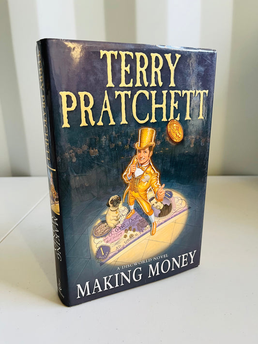 Making Money - Terry Pratchett (1st Ed 2007)