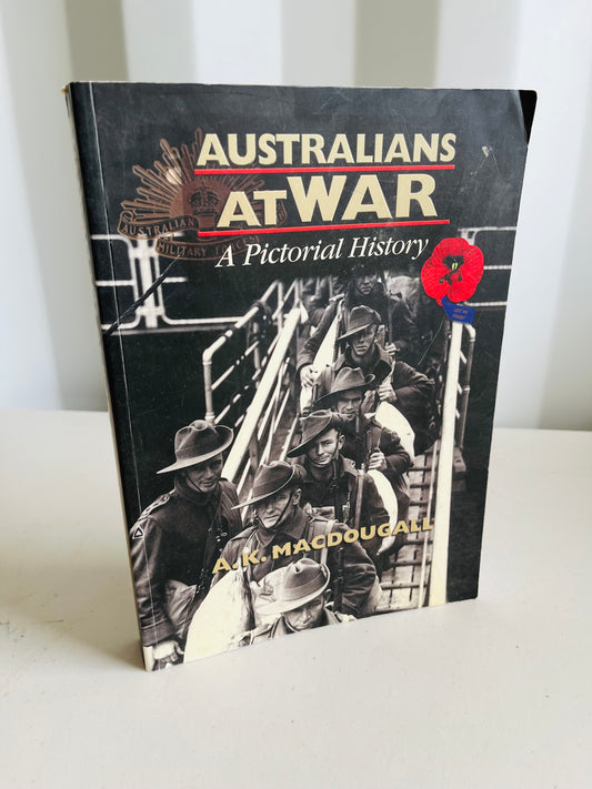 Australians at war - a pictorial history 2002 (Est $20-$50)