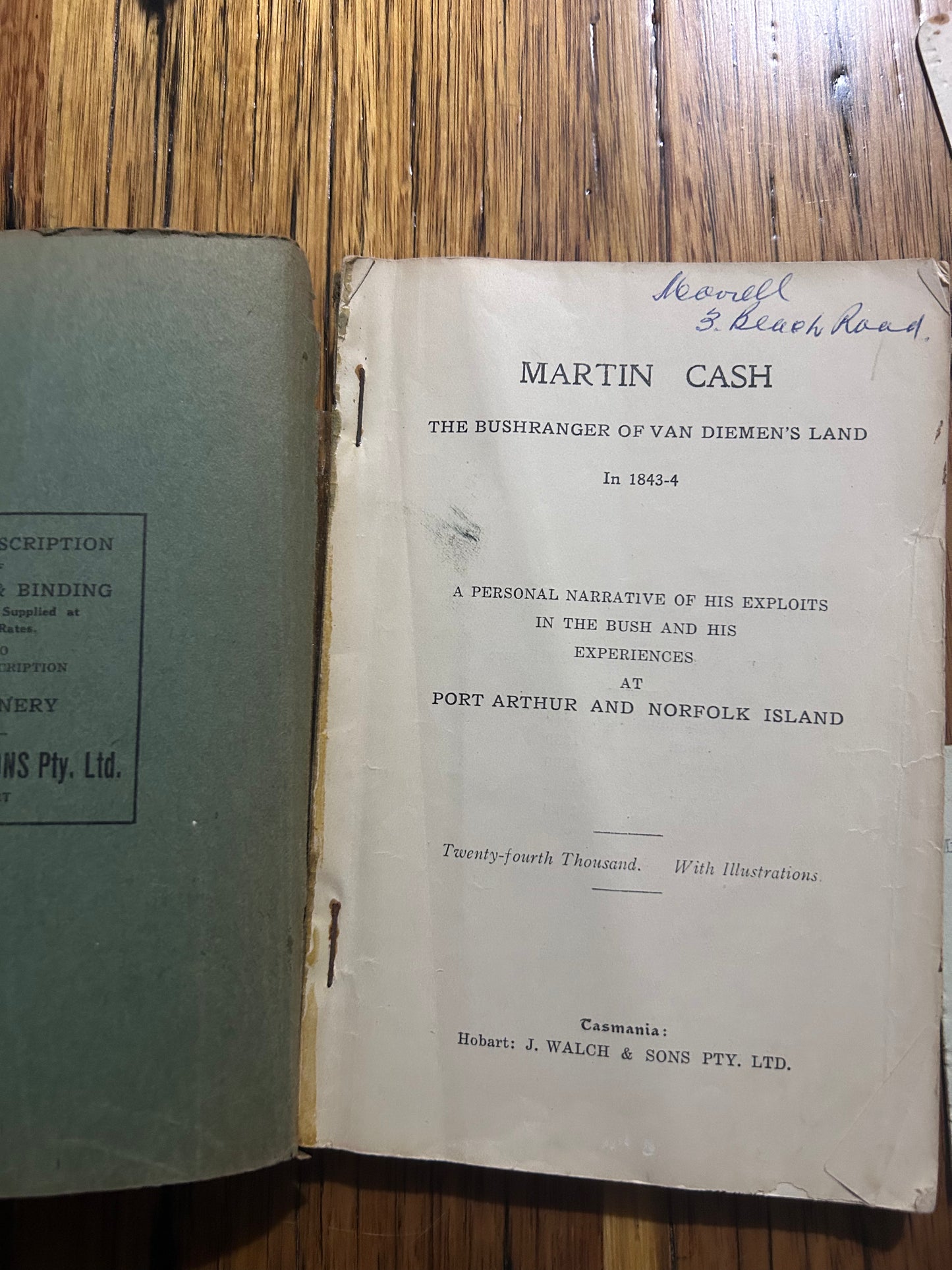 Martin Cash The Bushranger of Van Diemen’s Land In 1843-4. Circa 1929 with bonus free dance invitations found inside