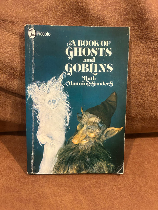 A Book Of Ghosts & Goblins - Ruth Manning-Sanders (Est $30 - $40)